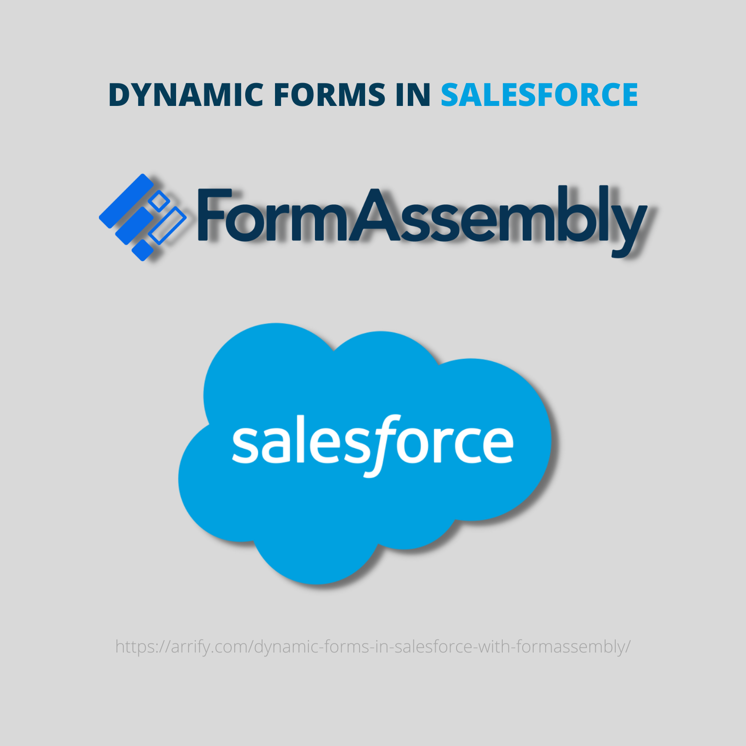 FormAssembly – Setup dynamic Forms in Salesforce (20 min)