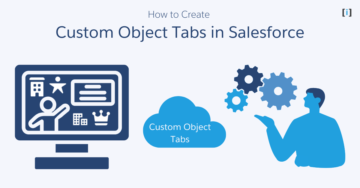 How to Create Custom Object Tabs in Salesforce Lightning