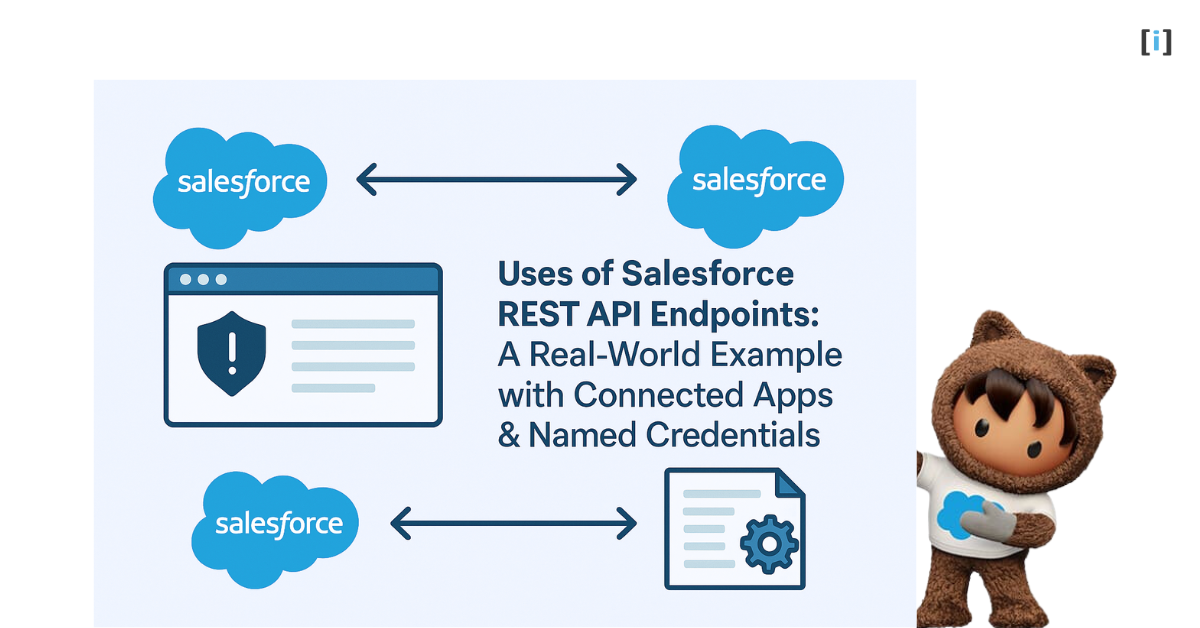 Uses of Salesforce REST API Endpoints: A Real-World Example Connect Two Orgs Securely 3 Uses of Salesforce REST API Endpoints: A Real-World Example Connect Two Orgs Securely